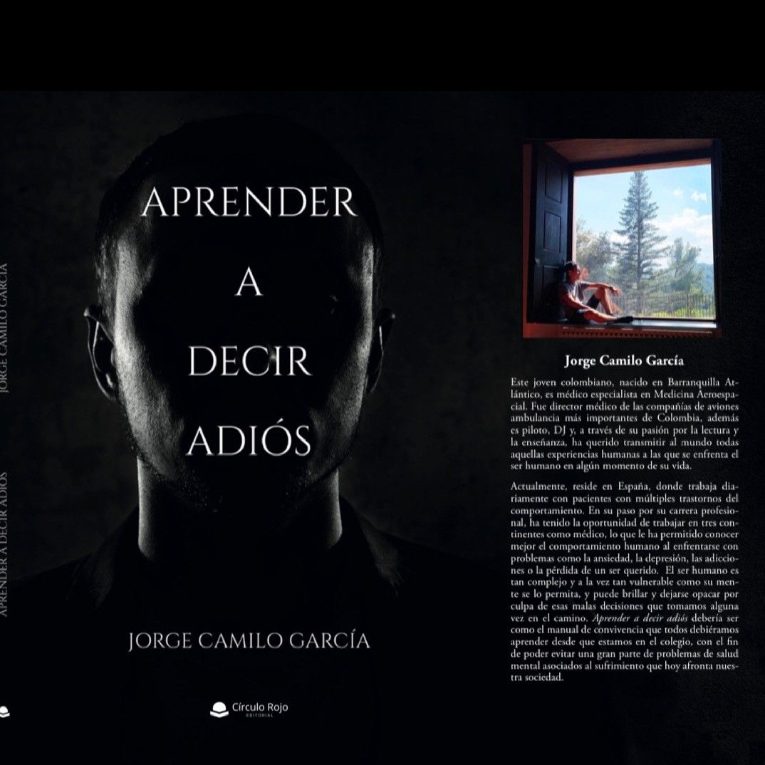 Jorge Camilo García publica un libro que enseña el verdadero significado de aprender a decir adiós y desprenderse de los apegos