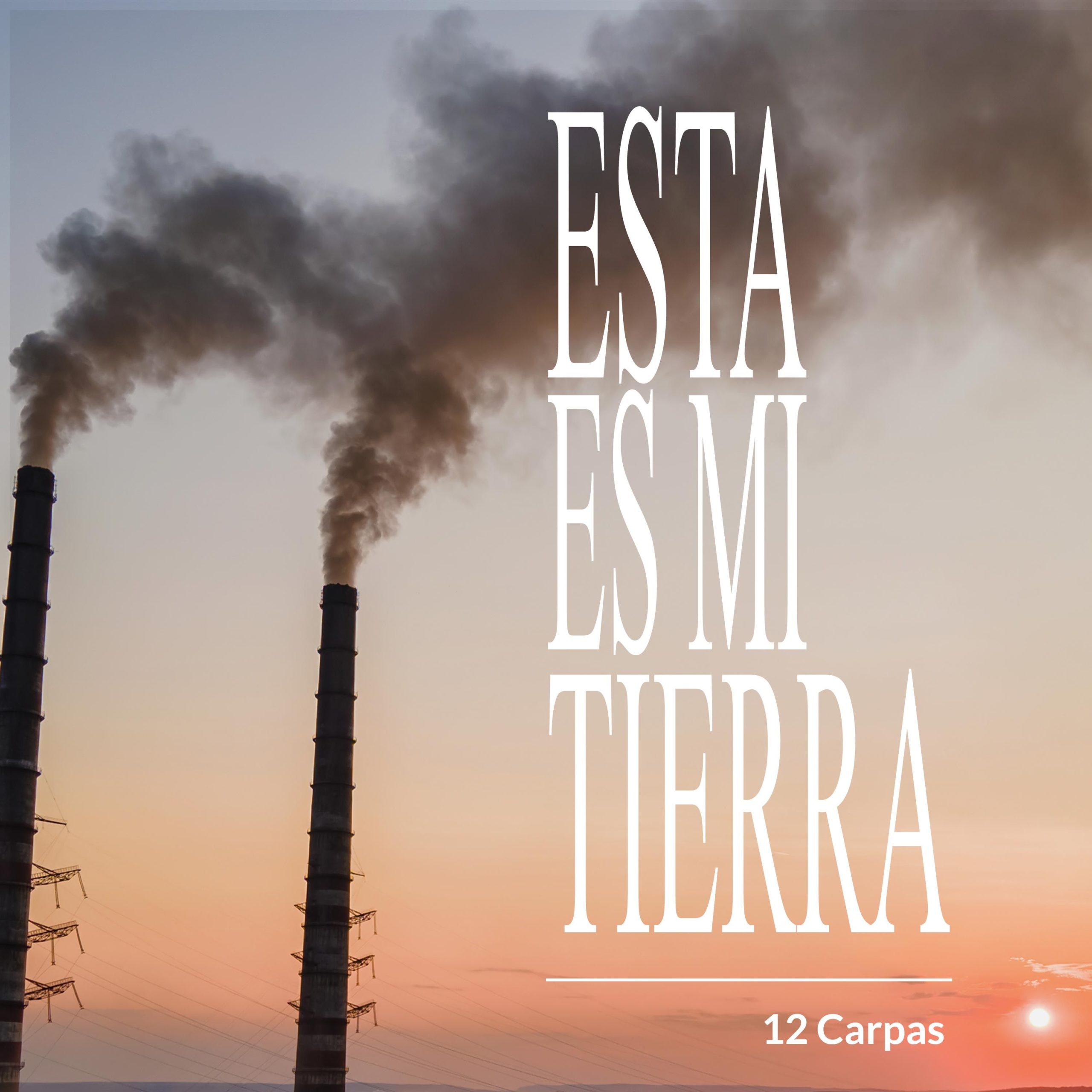 12 Carpas publica el nuevo single "Esta es mi Tierra" mientras trabajan en su próximo álbum